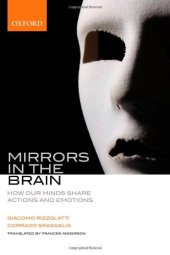 book Mirrors in the Brain: How Our Minds Share Actions, Emotions, and Experience  