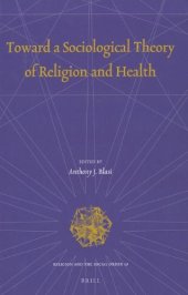 book Toward a Sociological Theory of Religion and Health  