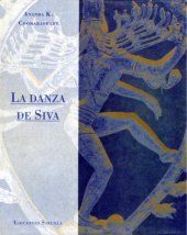 book La Danza de Siva. Ensayos sobre arte y cultura india  