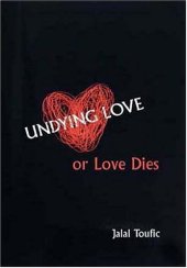 book Undying Love, or Love Dies  