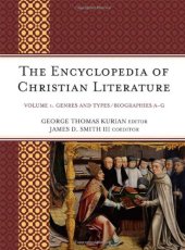 book The Encyclopedia of Christian Literature, Volume 2: Biographies H-Z  