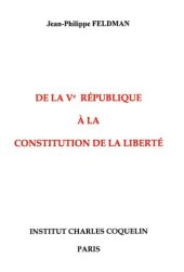 book De la Ve République à la Constitution de la Liberté  