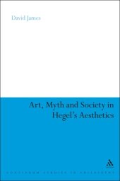 book Art, Myth and Society in Hegel's Aesthetics  