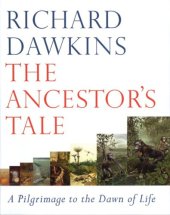 book The Ancestor's Tale: A Pilgrimage to the Dawn of Life  