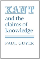 book Kant and the Claims of Knowledge  