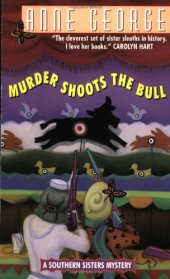 book Murder Shoots the Bull: A Southern Sisters Mystery (Southern Sisters Mysteries)  