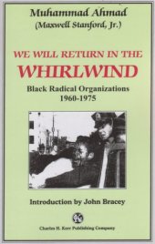 book We Will Return In The Whirlwind: Black Radical Organizations 1960-1975  