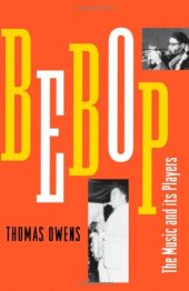 book Bebop: The Music and Its Players  