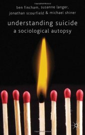 book Understanding Suicide: A Sociological Autopsy  