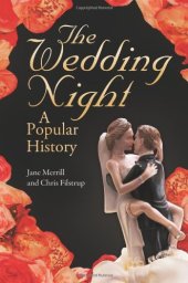 book The Wedding Night: A Popular History  