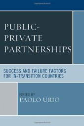 book Public-Private Partnerships: Success and Failure Factors for In-Transition Countries  