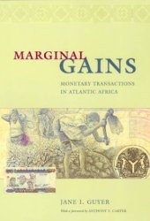 book Marginal gains: monetary transactions in Atlantic Africa  