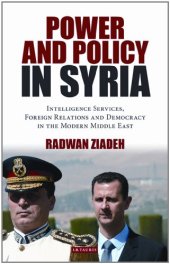 book Power and Policy in Syria: Intelligence Services, Foreign Relations and Democracy in the Modern Middle East (Library of Modern Middle East Studies)  