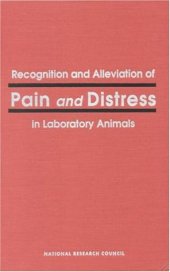 book Recognition and Alleviation of Pain and Distress in Laboratory Animals  