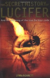 book The Secret History of Lucifer: And the Meaning of the True Da Vinci Code  