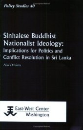 book Sinhalese Buddhist Nationalist Ideology: Implications for Politics and Conflict Resolution in Sri Lanka  