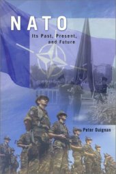 book NATO : Its Past, Present and Future  