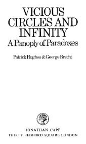 book Vicious circles and infinity: A panoply of paradoxes