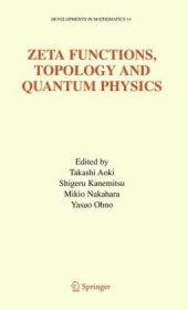 book Zeta Functions, Topology and Quantum Physics