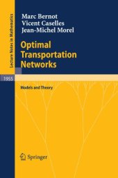 book Optimal transportation networks: Models and theory