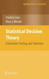 book Statistical decision theory: estimation, testing, and selection