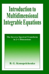 book Introduction to multidimensional integrable equations: the inverse spectral transform in 2+1 dimensions