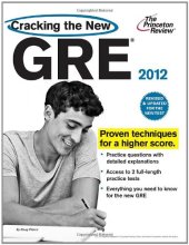 book Cracking the New GRE, 2012 Edition (Graduate School Test Preparation)  