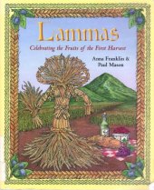 book Lammas: Celebrating the Fruits of the First Harvest  