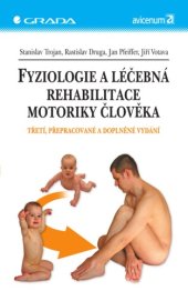 book Fyziologie a léčebná rehabilitace motoriky člověka  