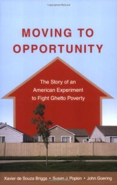 book Moving to Opportunity: The Story of an American Experiment to Fight Ghetto Poverty  