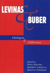 book Levinas & Buber: Dialogue & Difference  