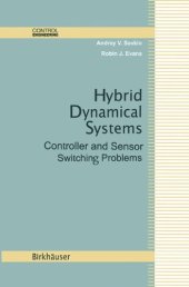 book Hybrid dynamical systems: controller and sensor switching problems  