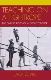 book Teaching on a Tightrope: The Diverse Roles of a Great Teacher  