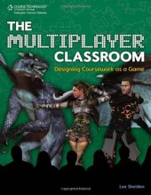 book The Multiplayer Classroom: Designing Coursework as a Game  