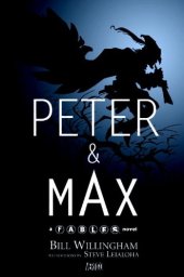 book Peter & Max: A Fables Novel  