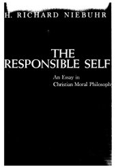 book The Responsible Self: An Essay in Christian Moral Philosophy  