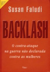 book Backlash: o contra-ataque na guerra não-declarada contra as mulheres  