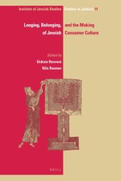 book Longing, Belonging, and the Making of Jewish Consumer Culture (Ijs Studies in Judaica)  