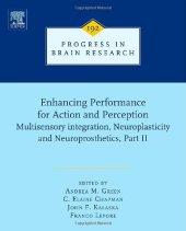 book Enhancing performance for action and perception: Multisensory Integration, Neuroplasticity and Neuroprosthetics, Part II