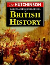 book The Hutchinson illustrated encyclopedia of British history  