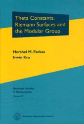 book Theta constants, Riemann surfaces, and the modular group: an introduction with applications to uniformization theorems, partition identities, and combinatorial number theory  