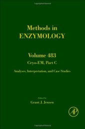 book Cryo-EM, Part C: Analyses, Interpretation, and Case Studies