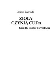 book Zioła czynią cuda: Lecznicza moc ziół  