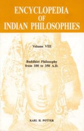 book Encyclopedia of Indian Philosophies Vol. 8: Buddhist Philosophy from 100 to 350 A.D.  