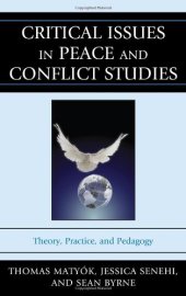 book Critical Issues in Peace and Conflict Studies: Theory, Practice, and Pedagogy  