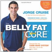 book The Belly Fat Cure: Discover the New Carb Swap System and Lose 4 to 9 lbs. Every Week  