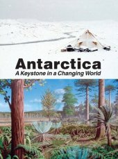 book Antarctica: A Keystone in a Changing World  