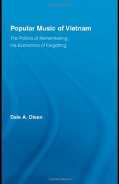 book Popular Music of Vietnam: The Politics of Memory, the Economics of Forgetting (Routledge Studies in Ethnomusicology)  