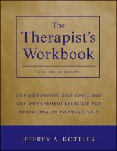 book The Therapist's Workbook: Self-Assessment, Self-Care, and Self-Improvement Exercises for Mental Health Professionals  