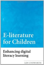 book E-literature for Children: Enhancing Digital Literacy Learning  